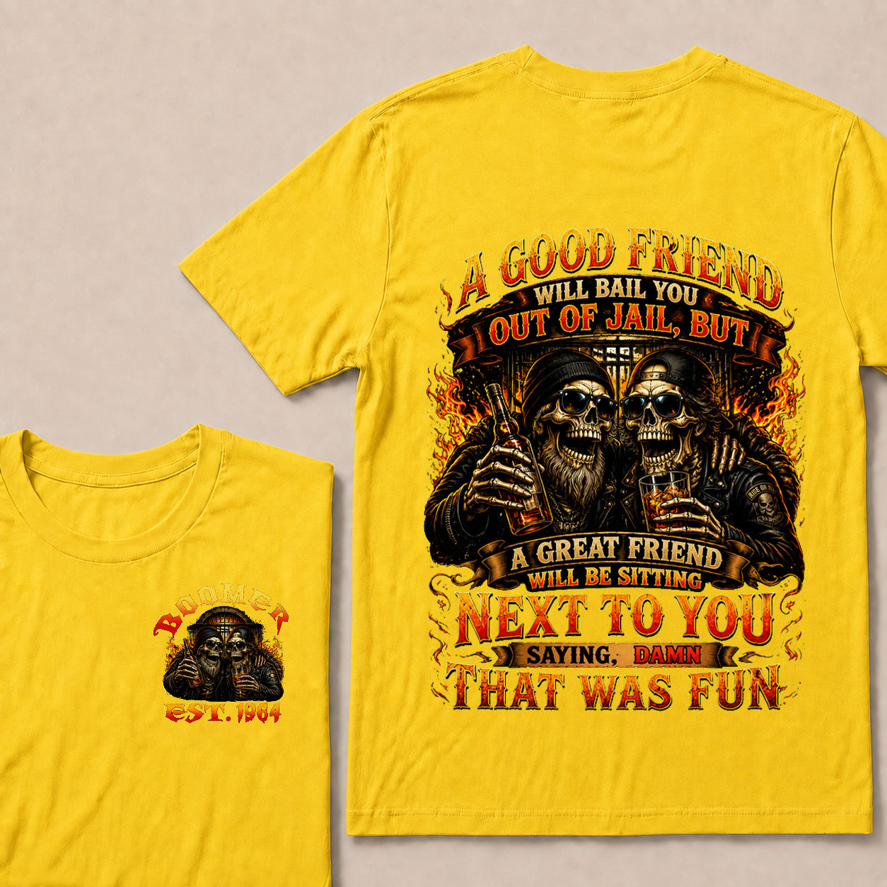 A Good Friend Will Bail You Out Of Jail Custom Year T-shirt