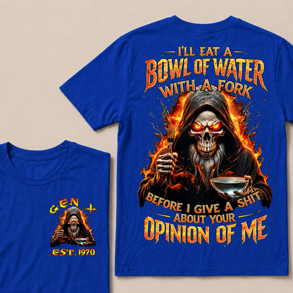 I'll Eat A Bowl Of Water With A Fork Custom Year T-shirt