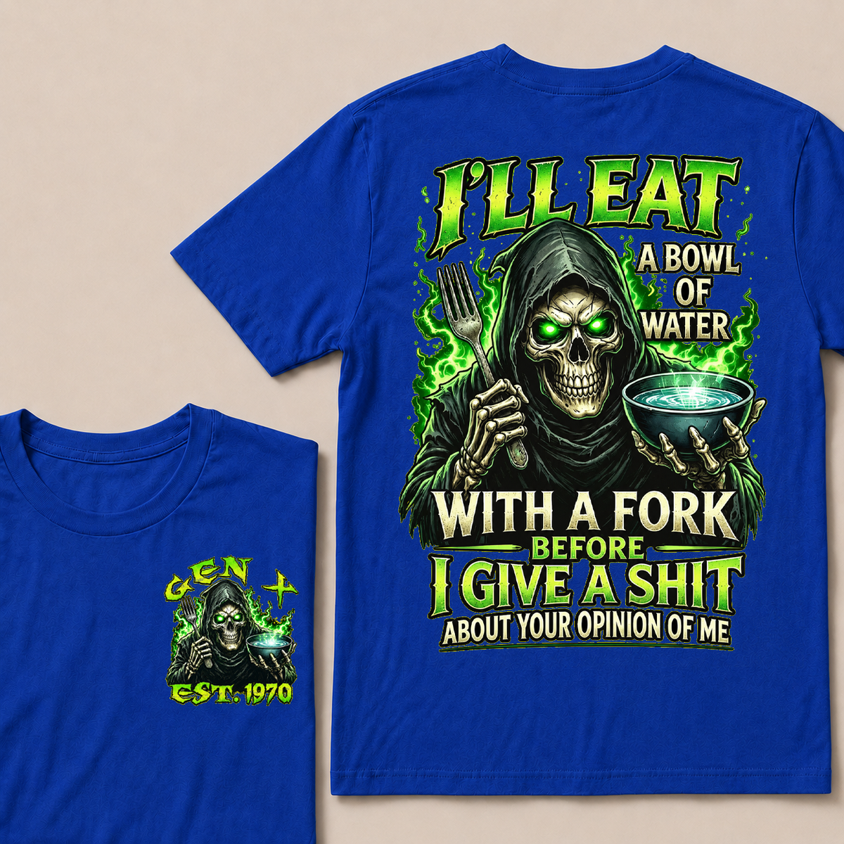 I'll Eat A Bowl Of Water With A Fork Custom Year T-shirt