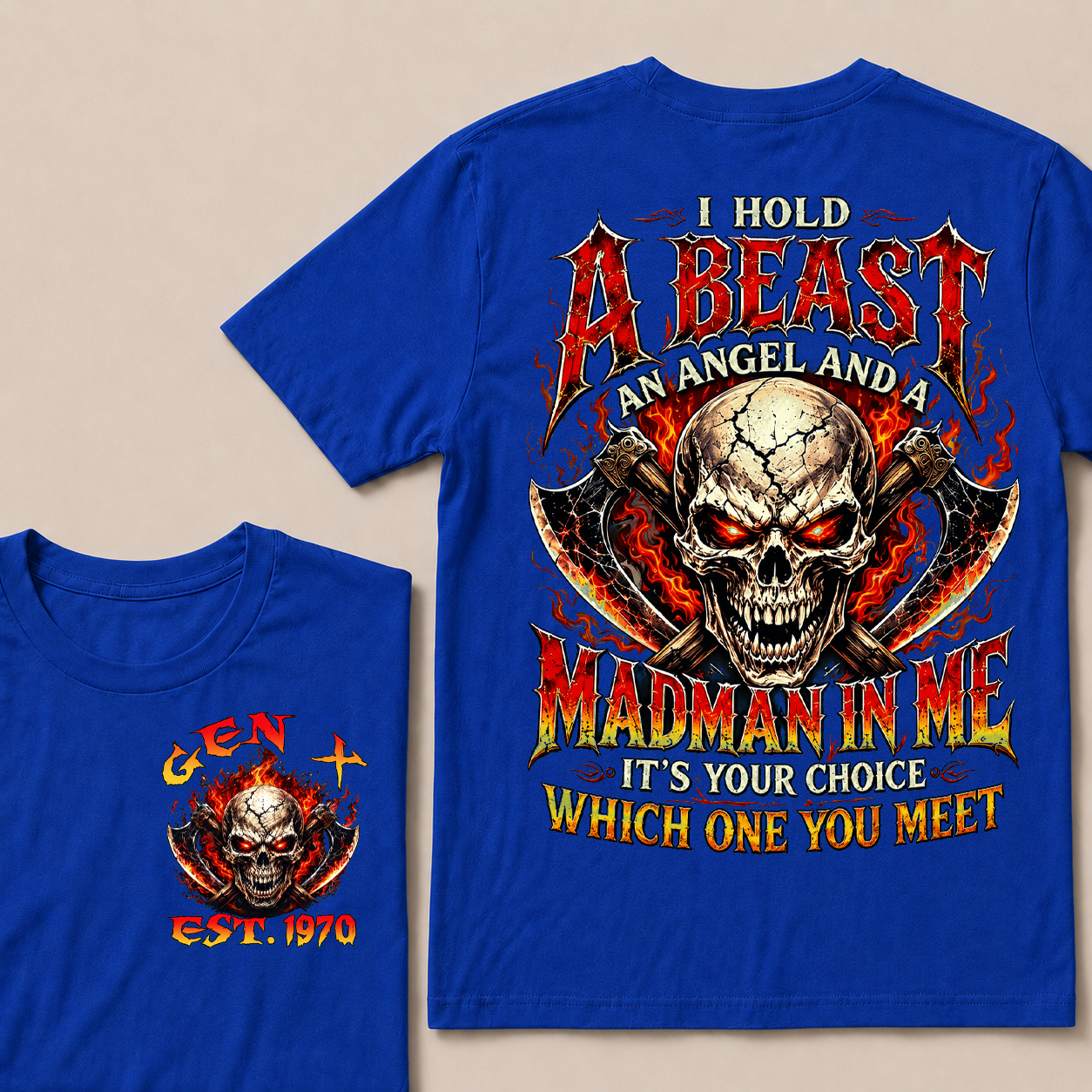 I Hold A Beast An Angel And A Madman In Me Custom Year T-shirt