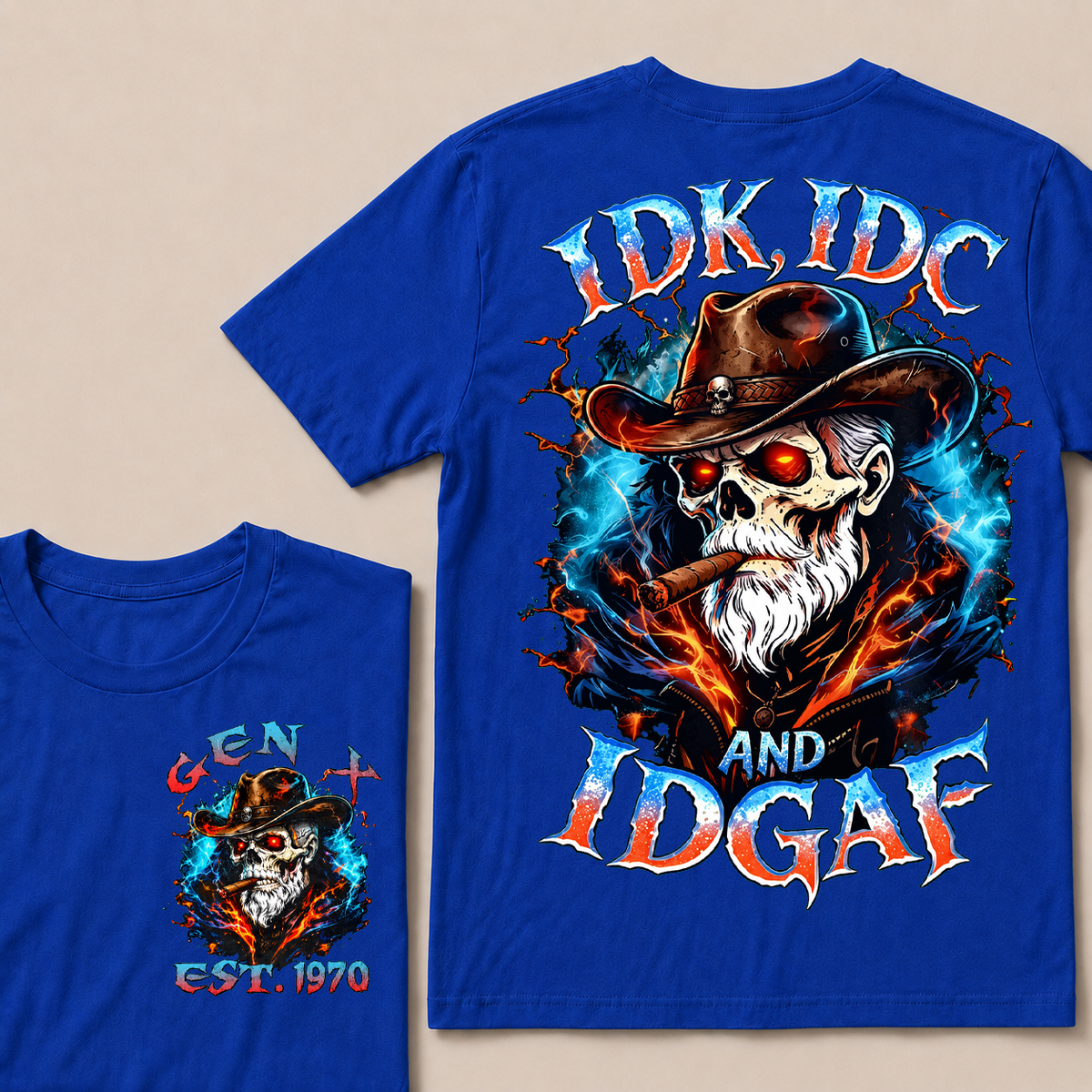 Idk Idc And Idgaf Custom Year T-shirt