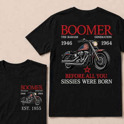 Boomer The Badass Generation Motorcycle rider Custom EST.Year T-shirt