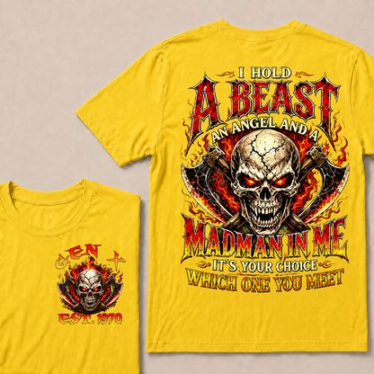 I Hold A Beast An Angel And A Madman In Me Custom Year T-shirt