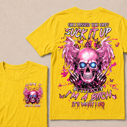 Oh I Pissed You Off Custom Year T-shirt