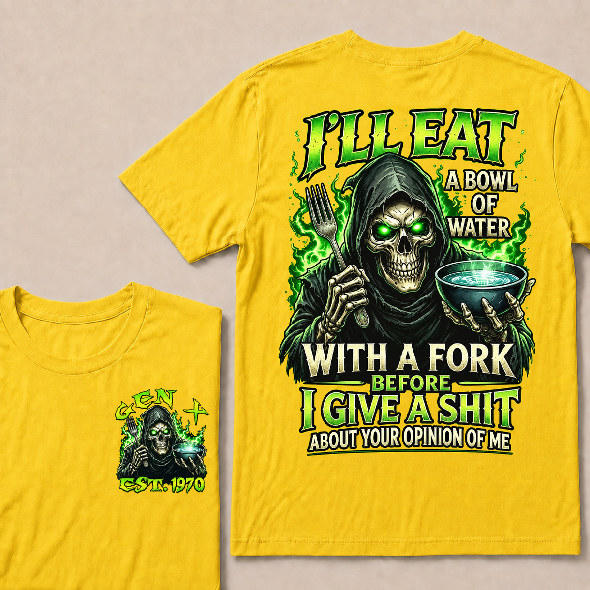 I'll Eat A Bowl Of Water With A Fork Custom Year T-shirt