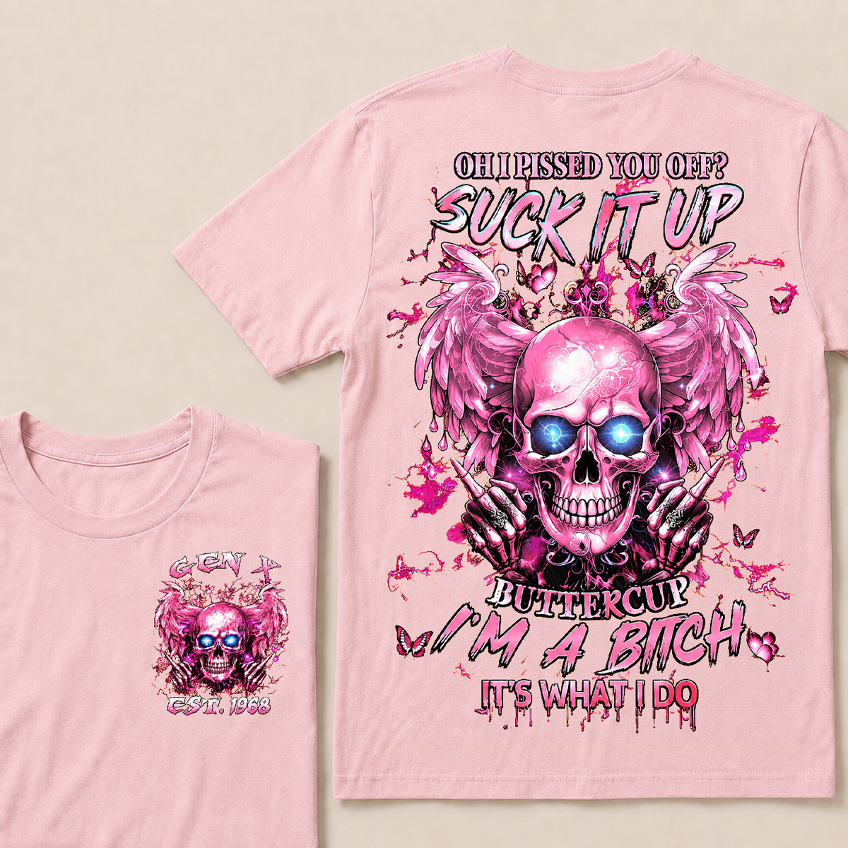 Oh I Pissed You Off Custom Year T-shirt