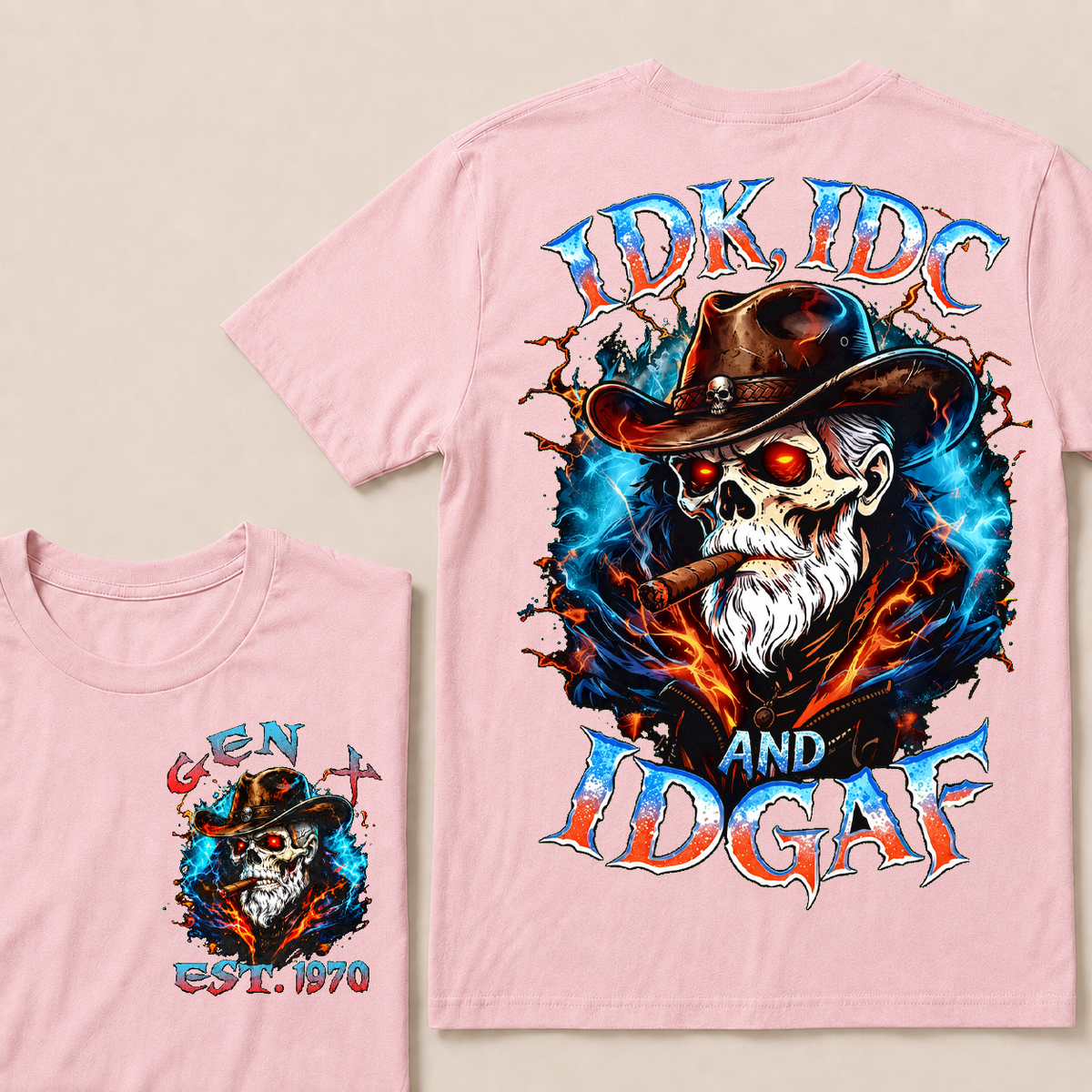 Idk Idc And Idgaf Custom Year T-shirt