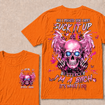 Oh I Pissed You Off Custom Year T-shirt