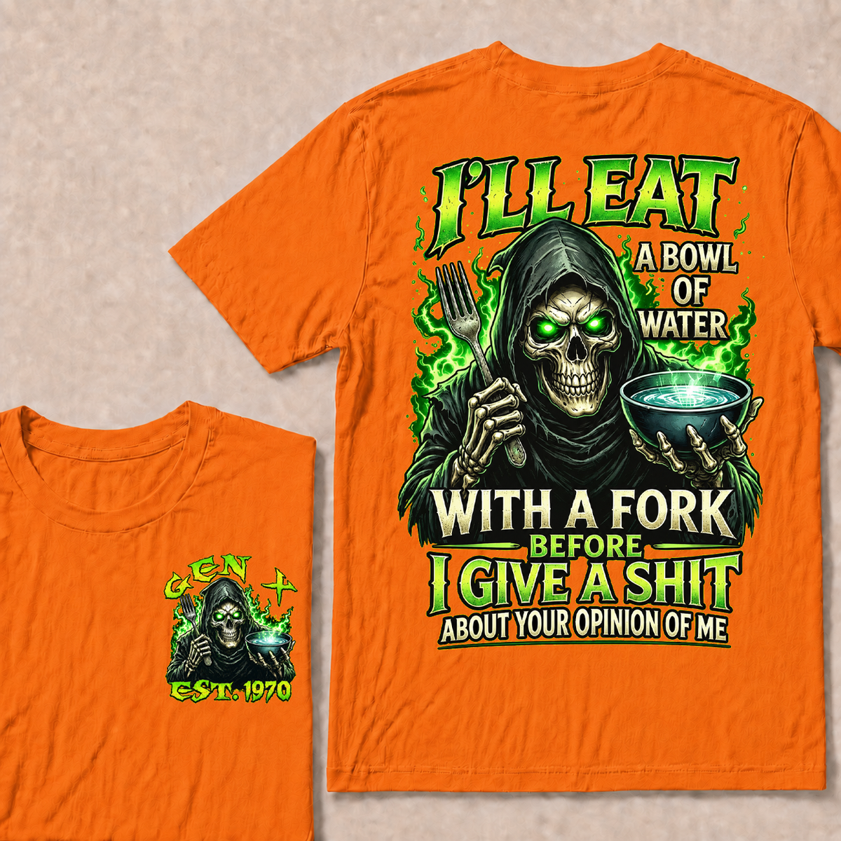 I'll Eat A Bowl Of Water With A Fork Custom Year T-shirt