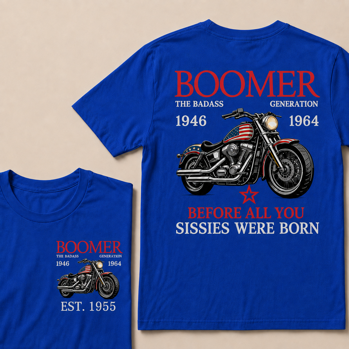 Boomer The Badass Generation Motorcycle rider Custom EST.Year T-shirt