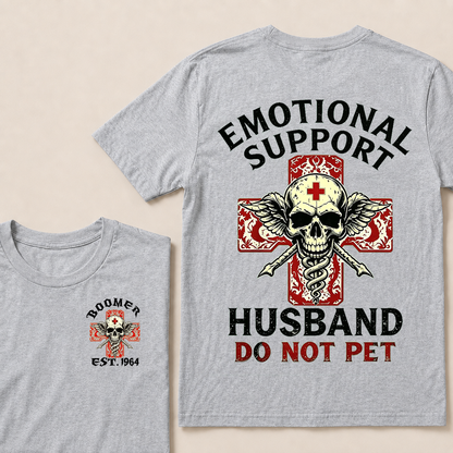 Emotional Support Husband Do Not Pet Custom Year T-shirt