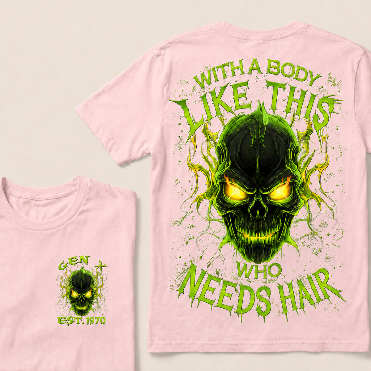With A Body Like This Who Needs Hair Custom Year Gen X, Boomer T-shirt
