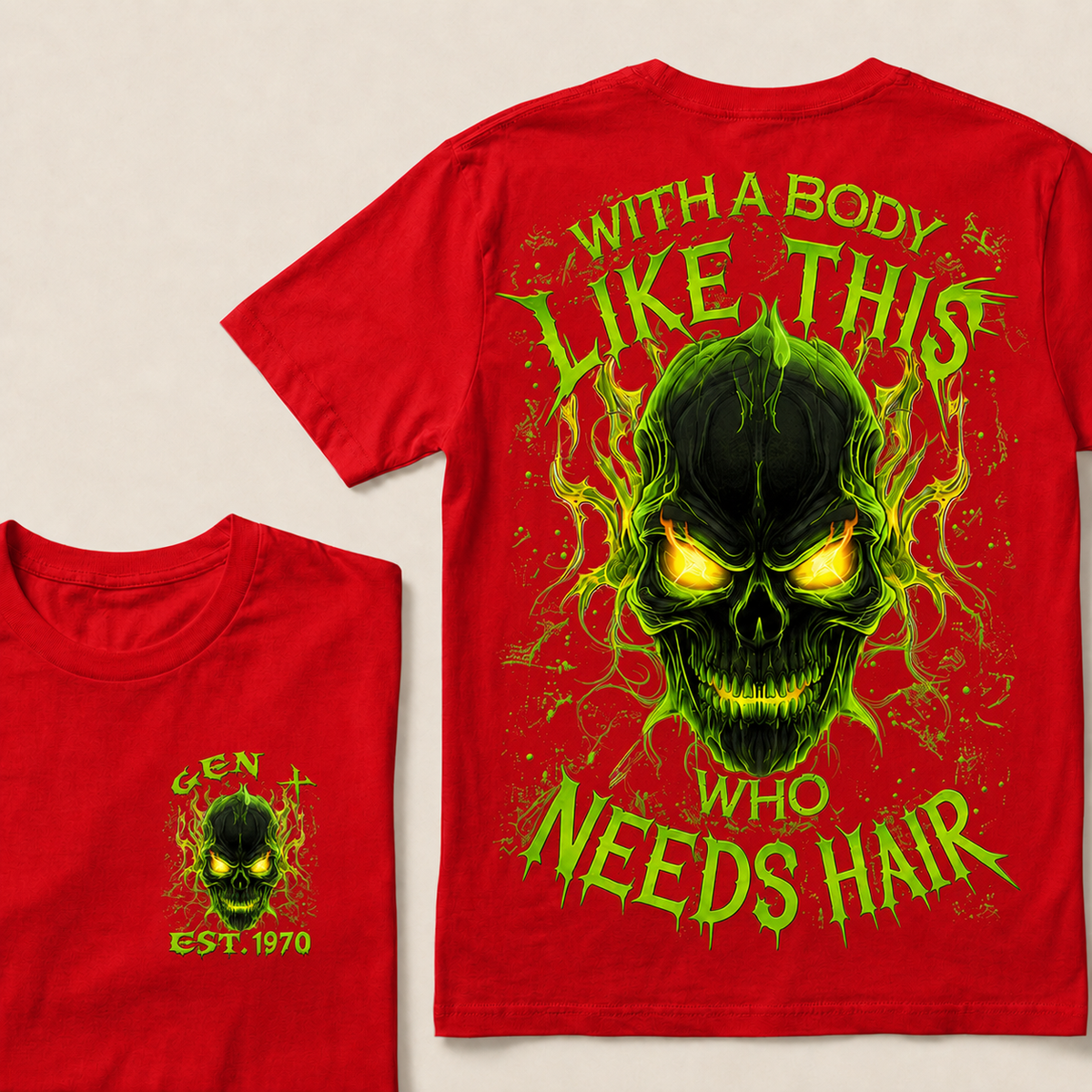 With A Body Like This Who Needs Hair Custom Year Gen X, Boomer T-shirt
