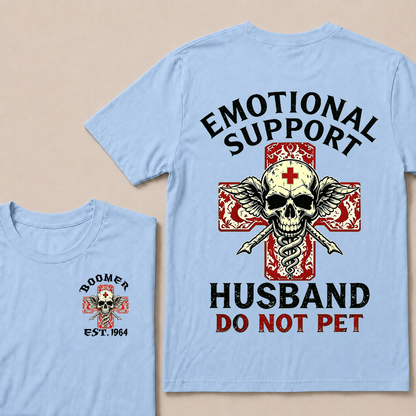 Emotional Support Husband Do Not Pet Custom Year T-shirt