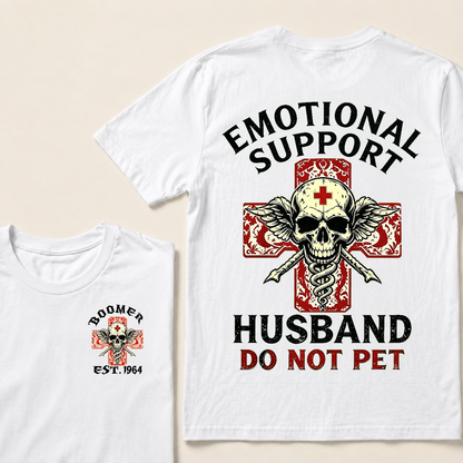 Emotional Support Husband Do Not Pet Custom Year T-shirt