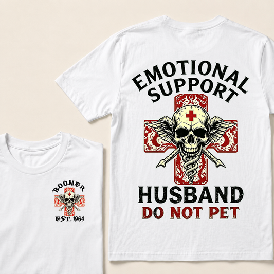 Emotional Support Husband Do Not Pet Custom Year T-shirt
